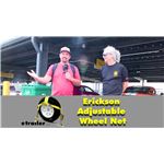 Customer Interaction with the Erickson Adjustable Wheel Net