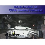 Trailer Hitch Installation - 2004 Subaru Forester