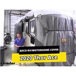 Adco Olefin HD All-Climate + Wind RV Cover Installation - 2020 Thor ACE Motorhome