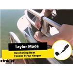 Taylor Made Ratcheting Boat Fender Strap Hanger Review