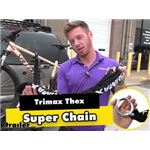 Trimax Thex Super Chain Review