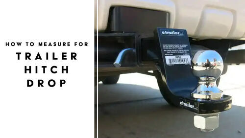 Hitch Ball Mount - Measure for Trailer Hitch Drop