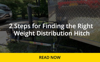 2 Steps for Finding the Right Weight Distribution Hitch