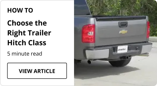 How to Choose the Right Trailer Hitch Class article.