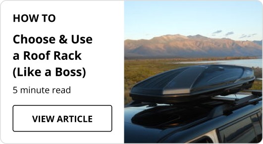 Choose and Use a Roof Rack (Like a Boss) article. 