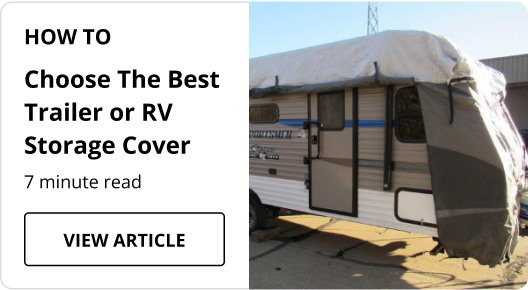 "Choose the Best Trailer or RV Storage Cover" article.