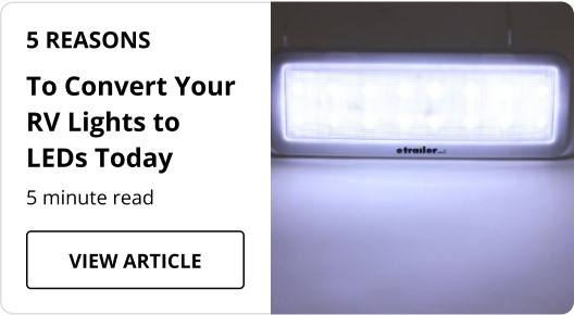 "5 Reasons to Convert Your RV Lights to LEDs" guide.